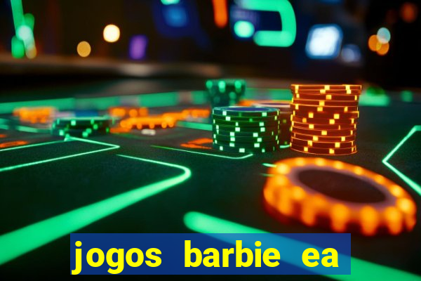 jogos barbie ea magia da moda